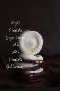Triple Chocolate Sugar Cookies with White Chocolate Buttercream