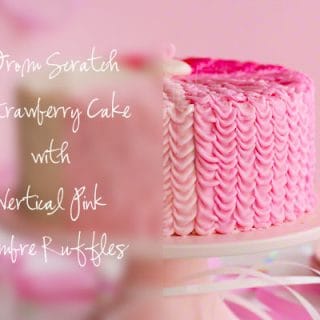 Strawberry Ruffle Birthday Cake (from scratch) - i am baker
