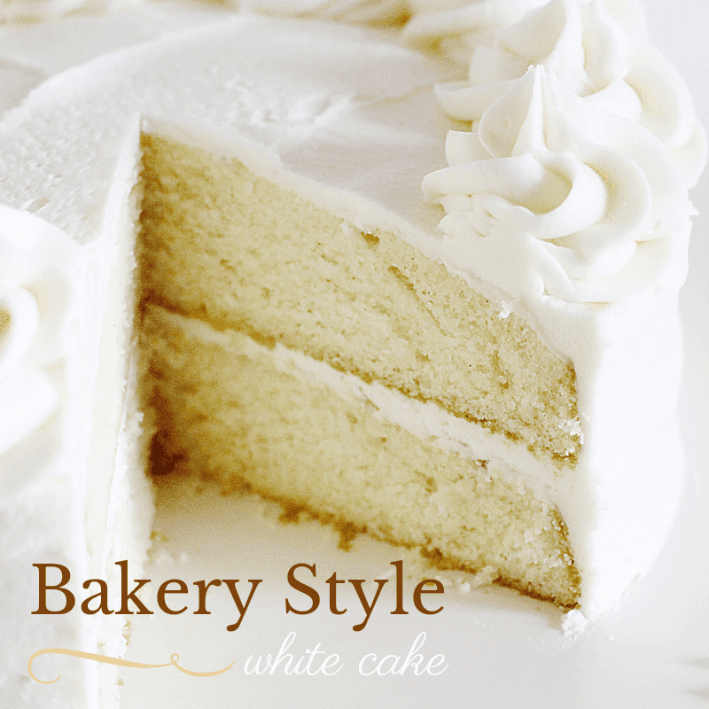 bakery style white cake