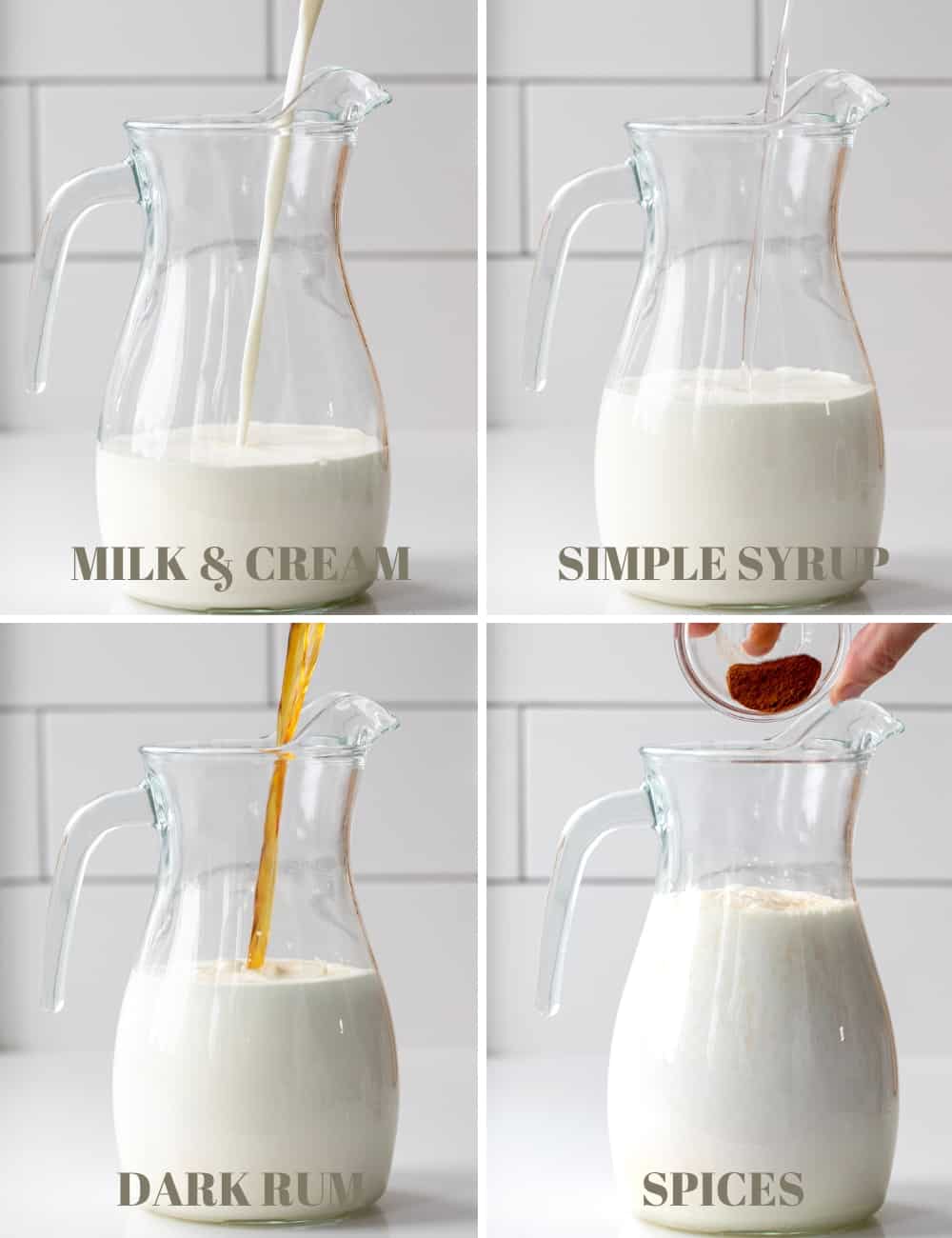 Steps of adding milk, cream, simple syrup, rum, and spices to a glass pitcher to make homemade rumchata.