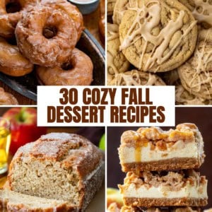 Collage with an image of pumpkin donuts, maple brown sugar cookies, an apple cider loaf, and a stack of caramel apple cheesecake bars with the words "30 Cozy Fall Dessert Recipes"
