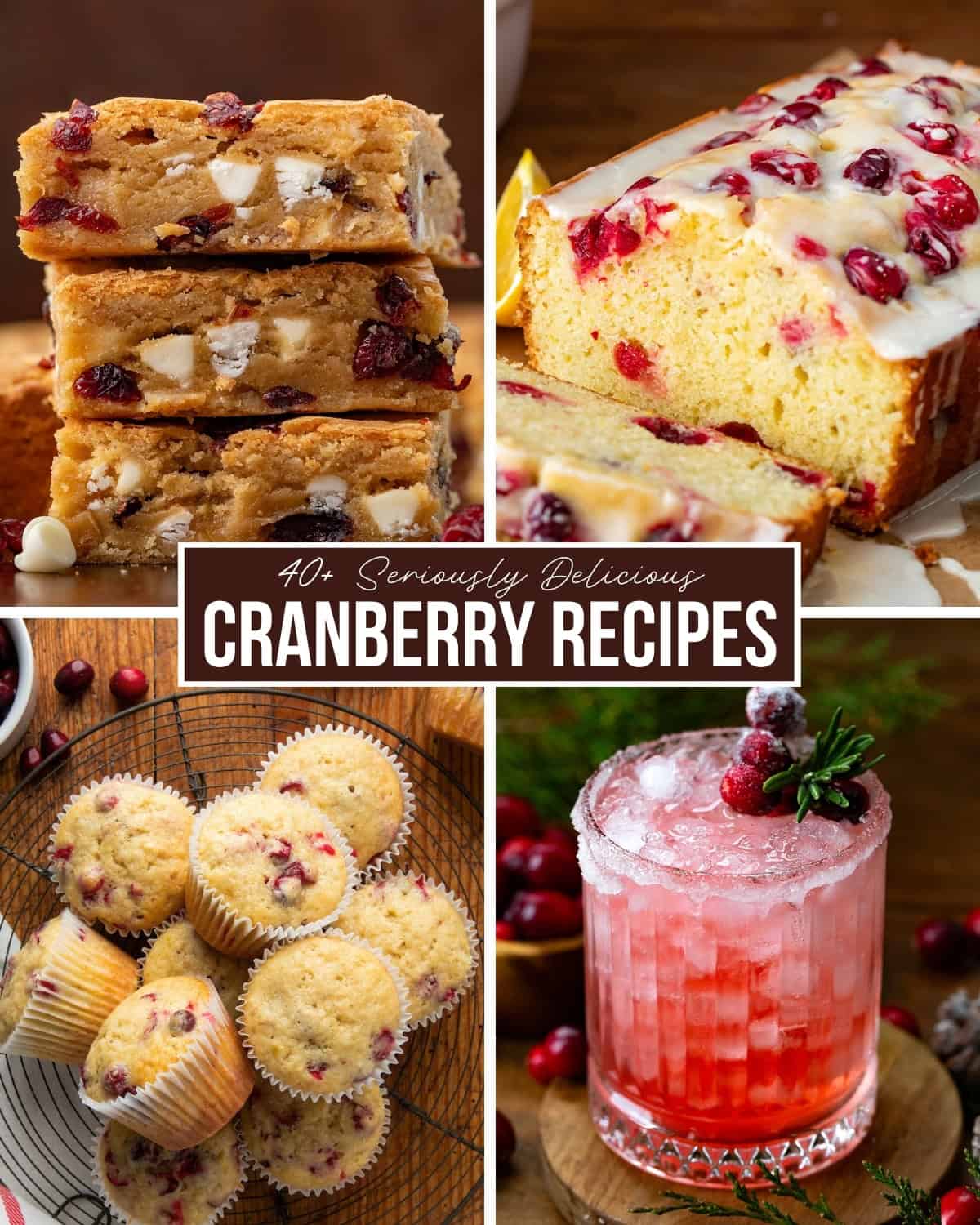 Image of cranberry white chocolate bars, cranberry orange bread, cranberry muffins, and cranberry cocktail for a Cranberry Recipes Roundup. 